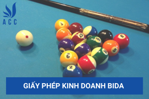 Tất tần tật về giấy phép kinh doanh bida được cập nhật 2023