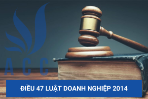 Điều 47 Luật Doanh nghiệp 2014