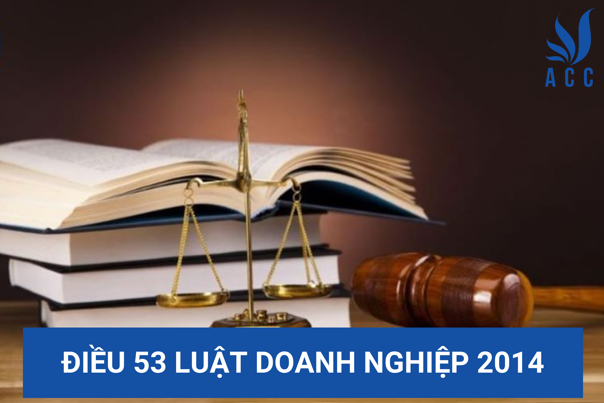Điều 53 Luật Doanh nghiệp 2014
