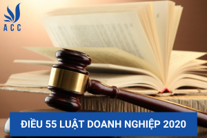 Điều 55 Luật Doanh nghiệp 2020