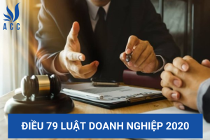 Điều 79 Luật Doanh nghiệp 2020