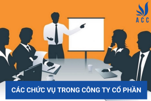 Các chức vụ trong công ty cổ phần