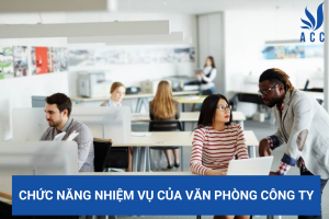 Chức năng nhiệm vụ của văn phòng công ty