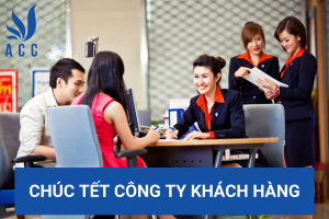 Chúc tết công ty khách hàng