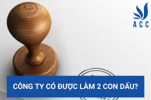 Công ty có được làm 2 con dấu?