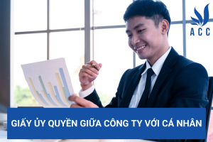 Giấy ủy quyền giữa công ty với cá nhân