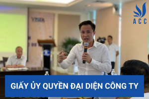 Giấy ủy quyền đại diện công ty