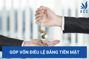 Góp vốn điều lệ bằng tiền mặt