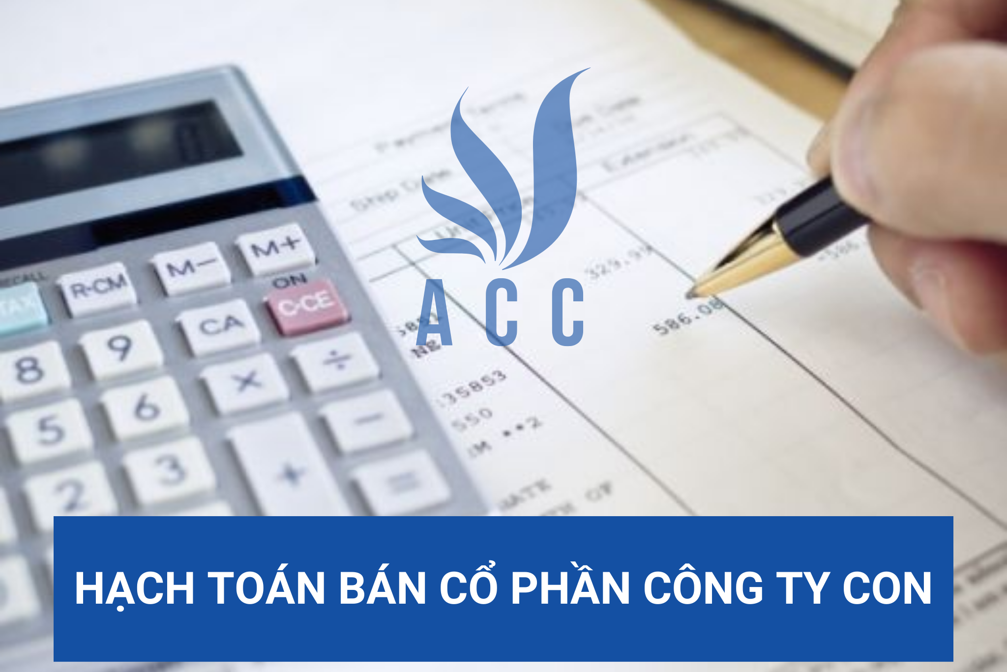 Hạch toán bán cổ phần công ty con
