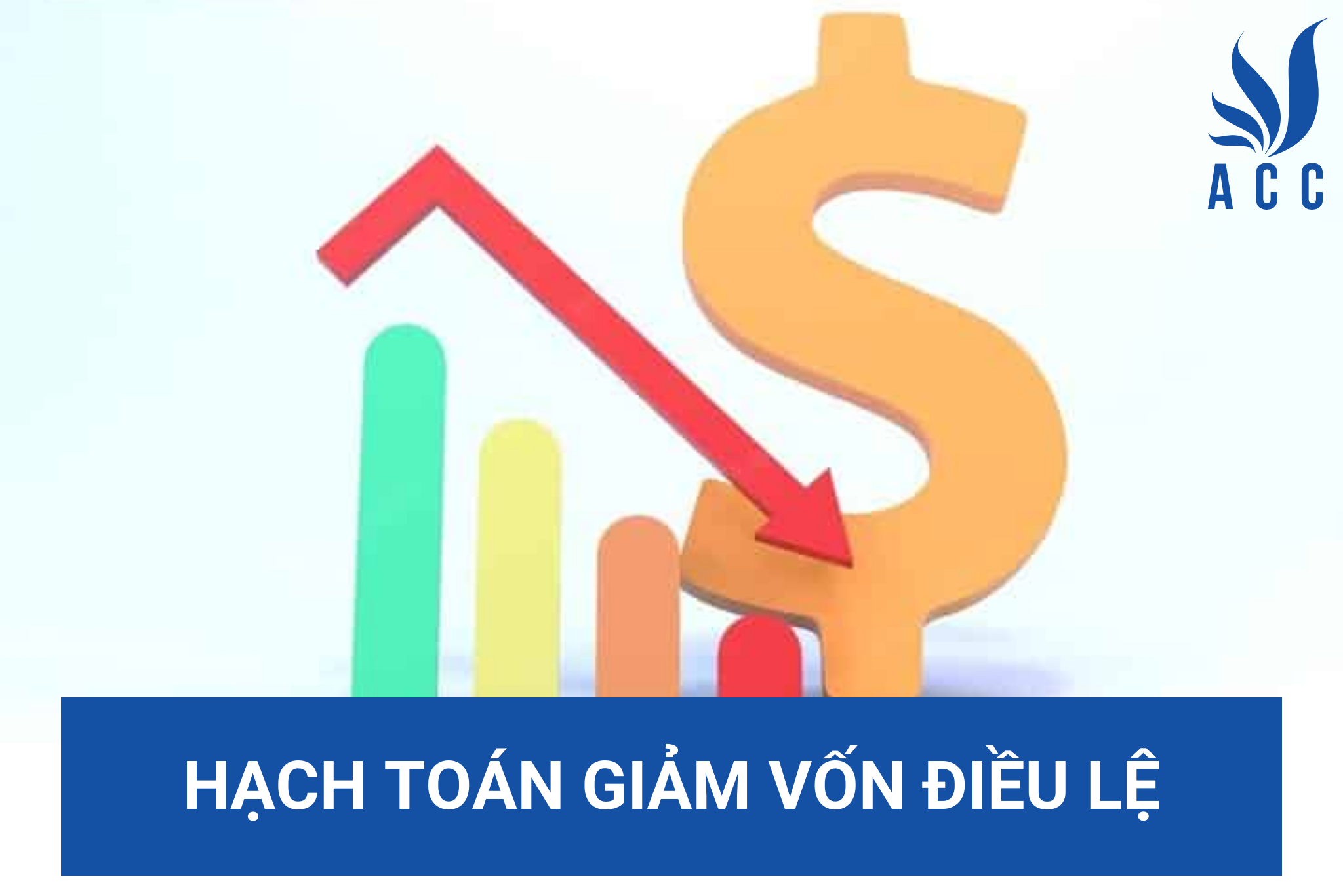 Hạch toán giảm vốn điều lệ