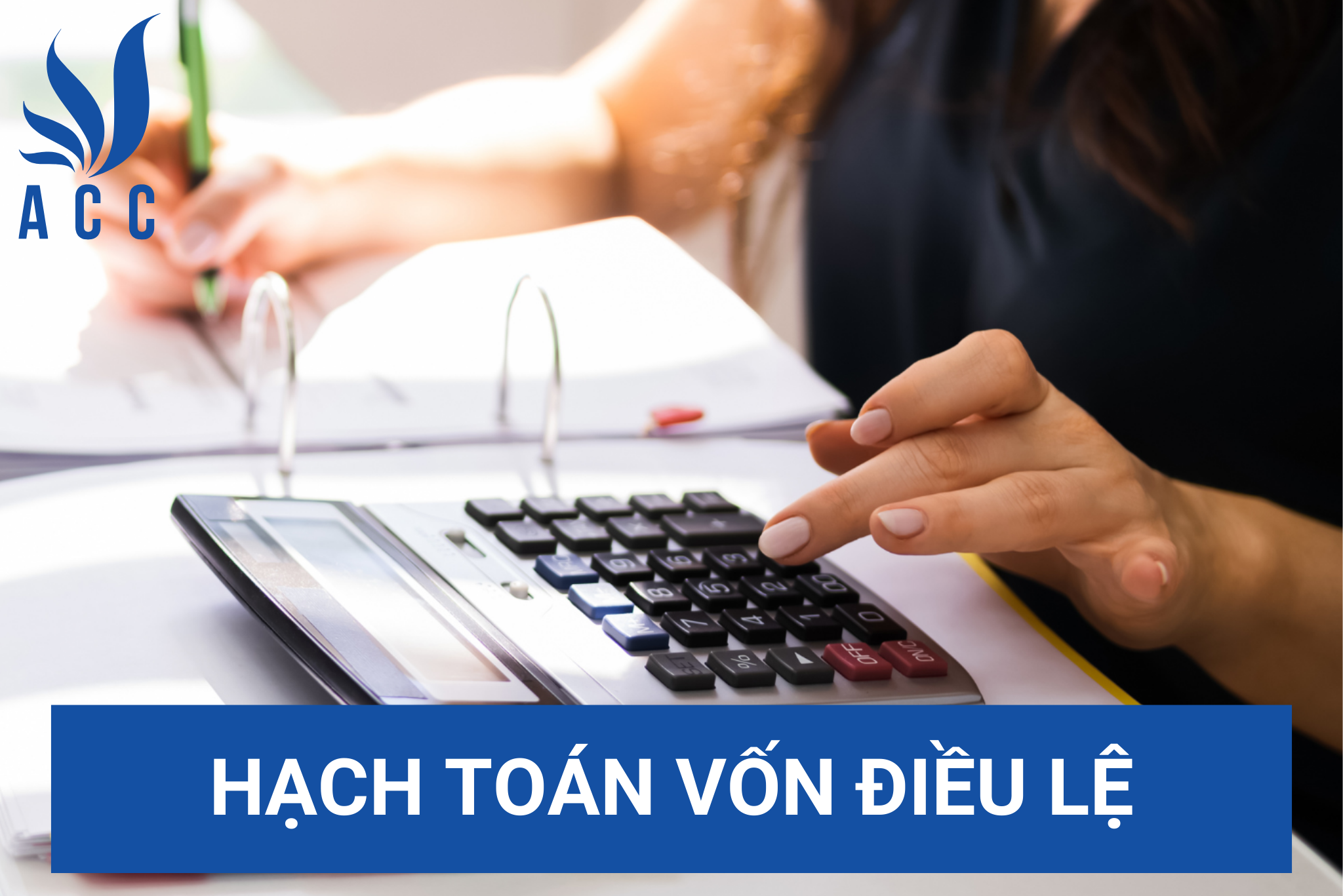 Hạch toán vốn điều lệ