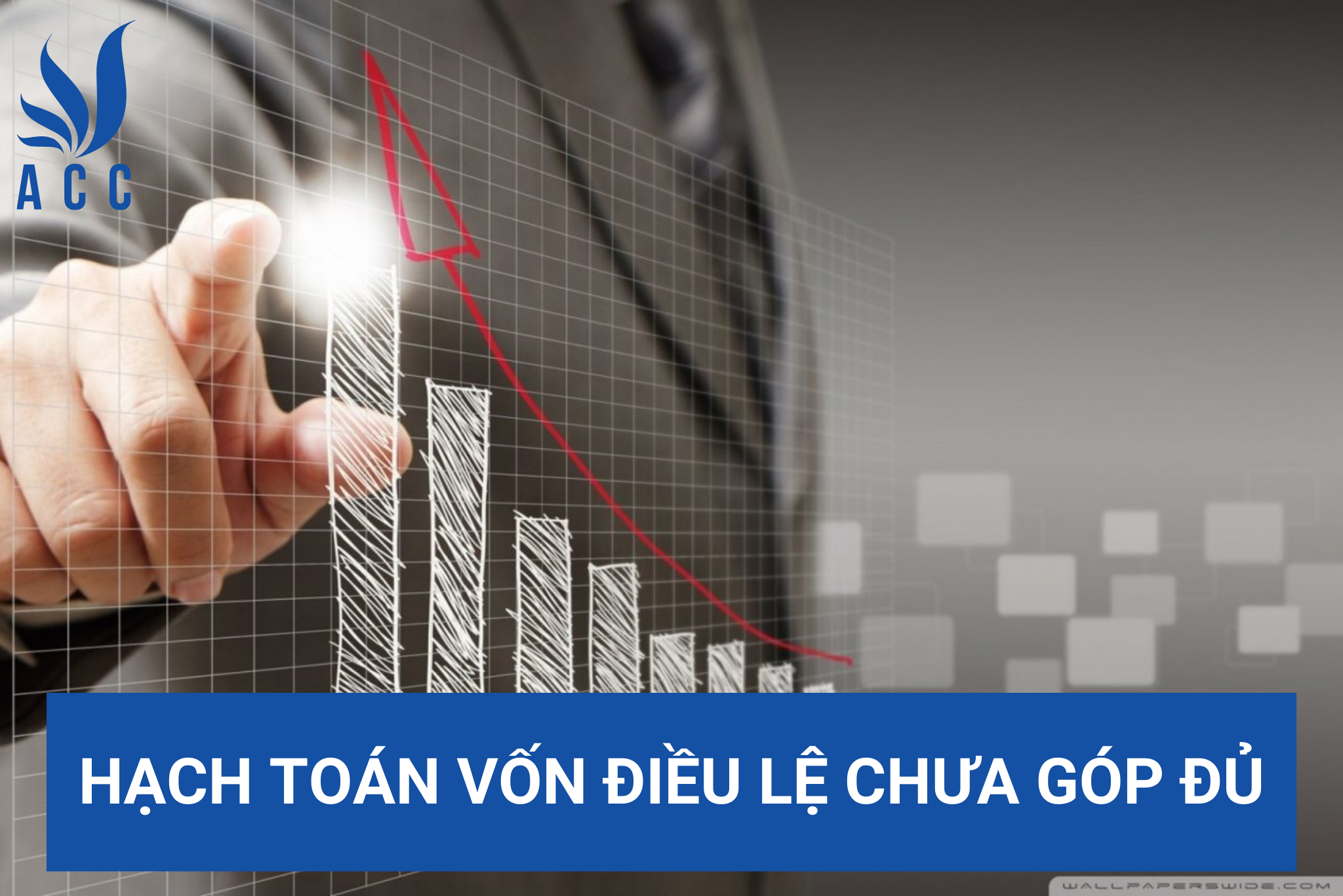 Hạch toán vốn điều lệ chưa góp đủ