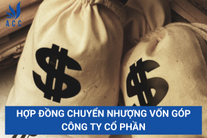 Hợp đồng chuyển nhượng vốn góp công ty cổ phần