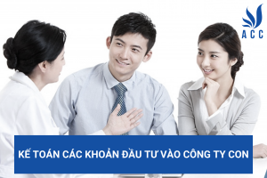 Kế toán các khoản đầu tư vào công ty con