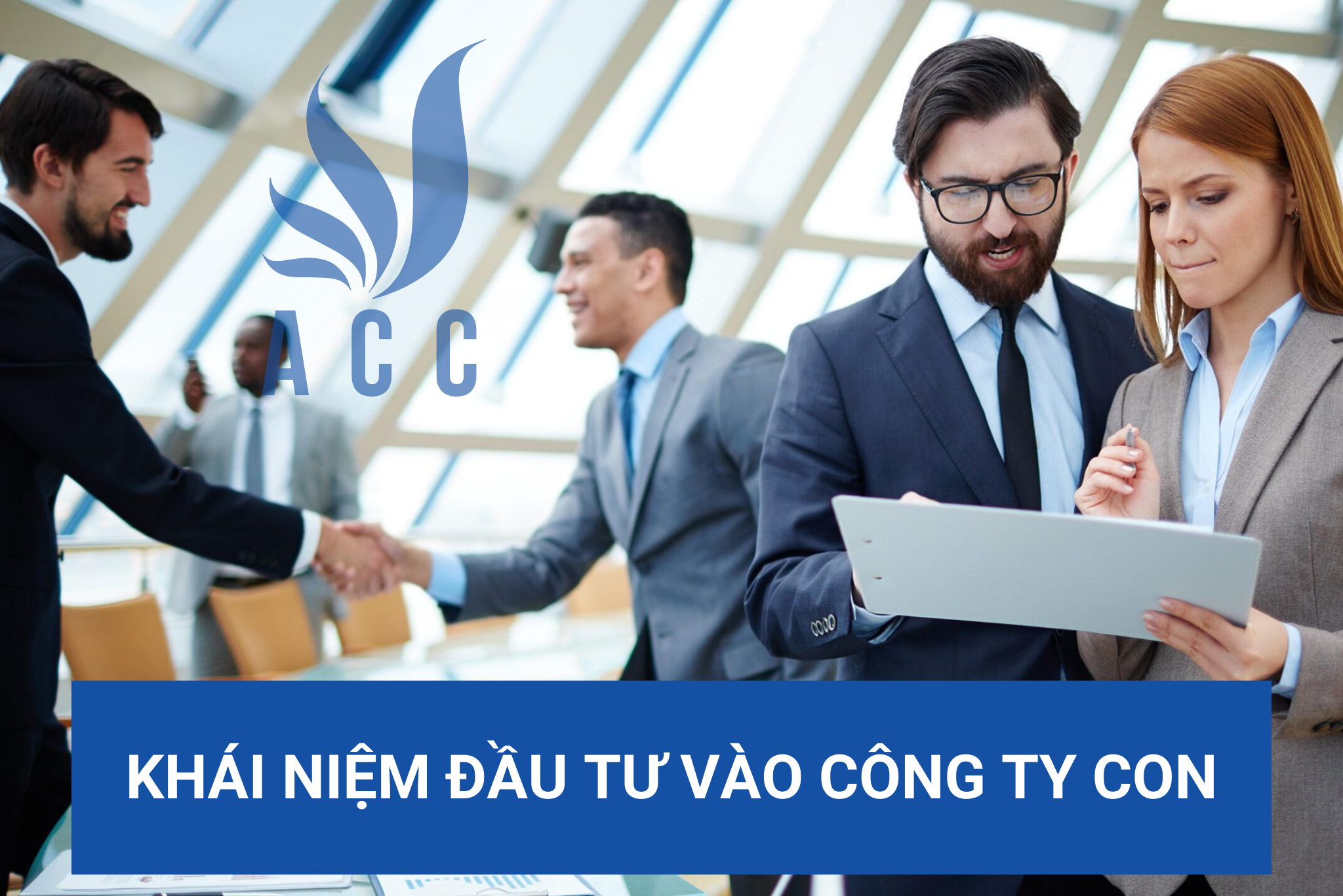 Khái niệm đầu tư vào công ty con