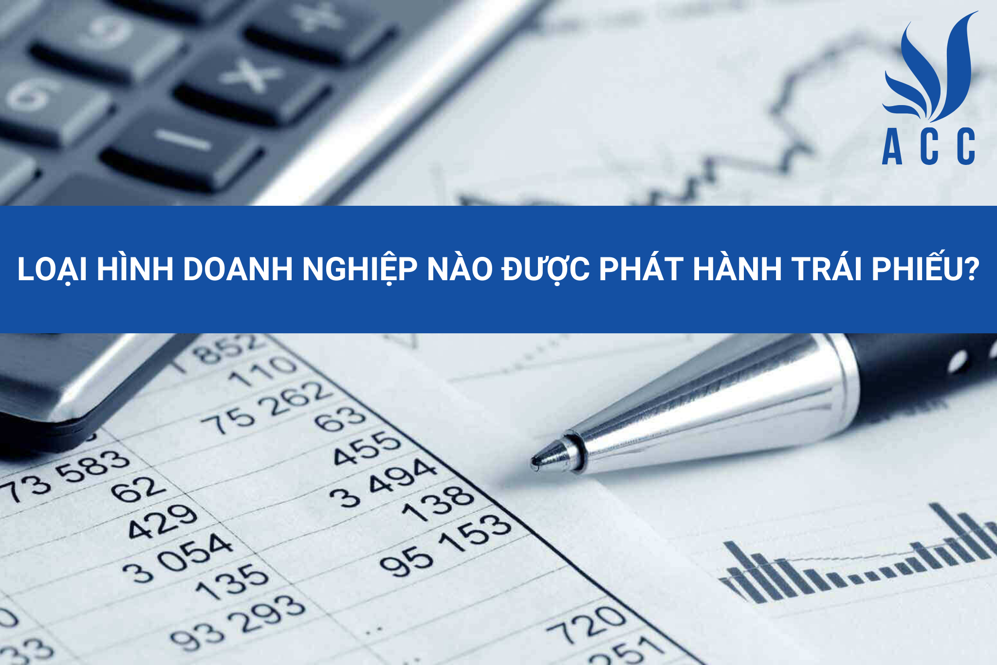 Loại hình doanh nghiệp nào được phát hành trái phiếu?