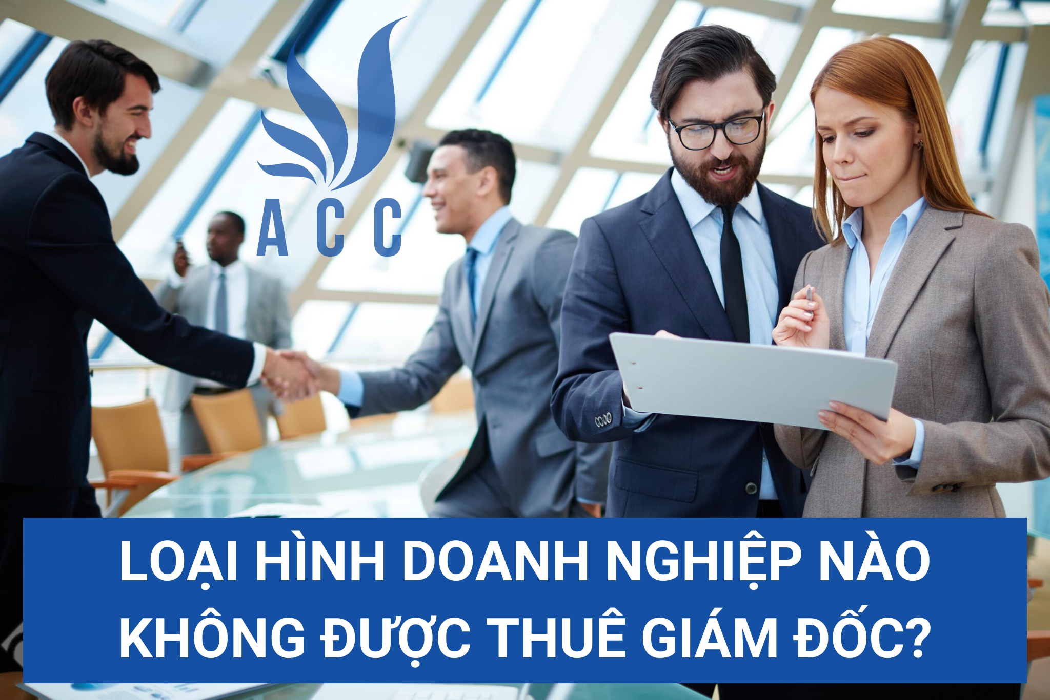 Loại hình doanh nghiệp nào không được thuê giám đốc?