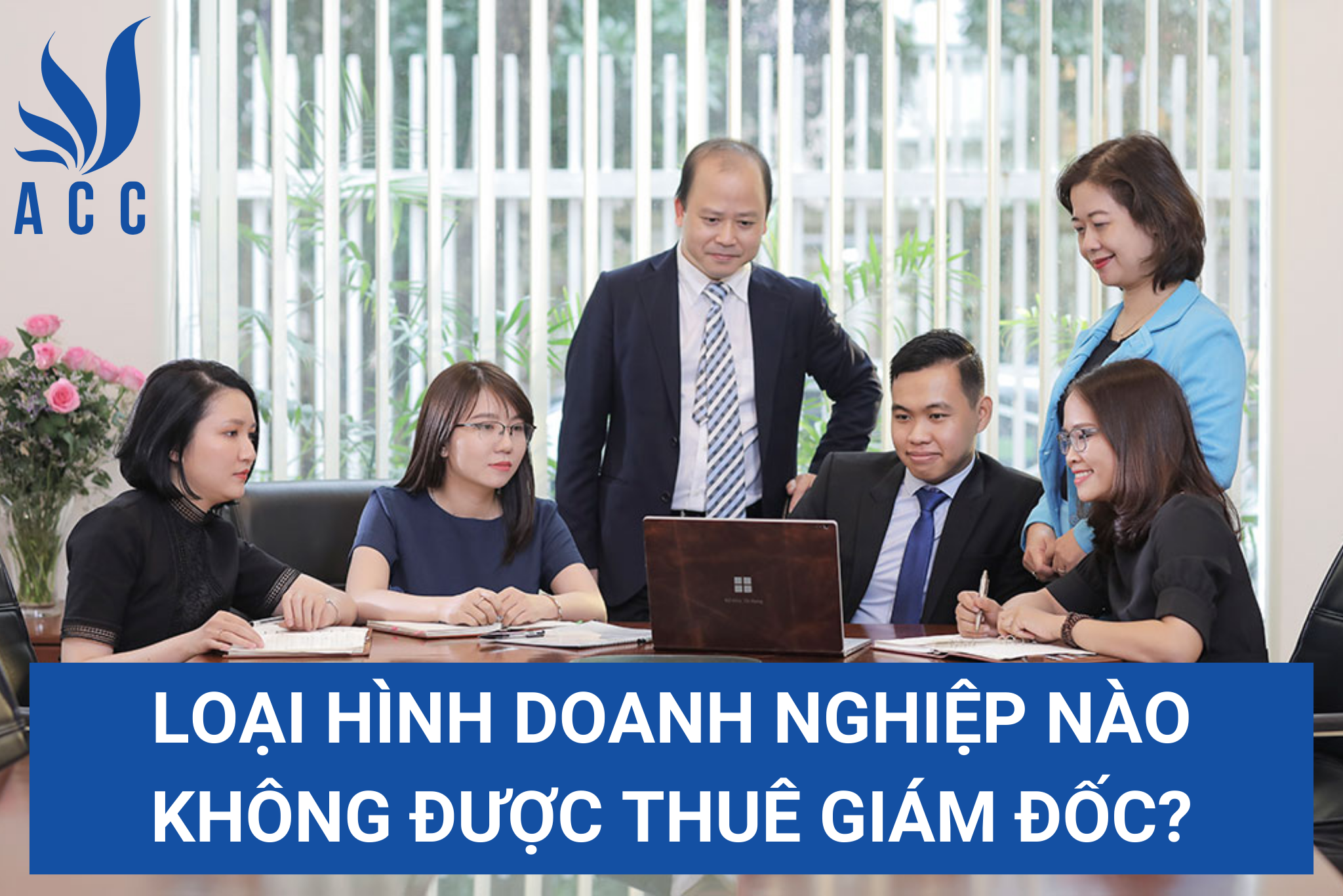 Loại hình doanh nghiệp nào không được thuê giám đốc?