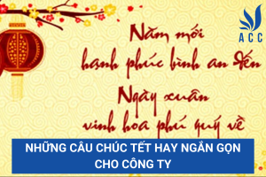 Những câu chúc tết hay ngắn gọn cho công ty