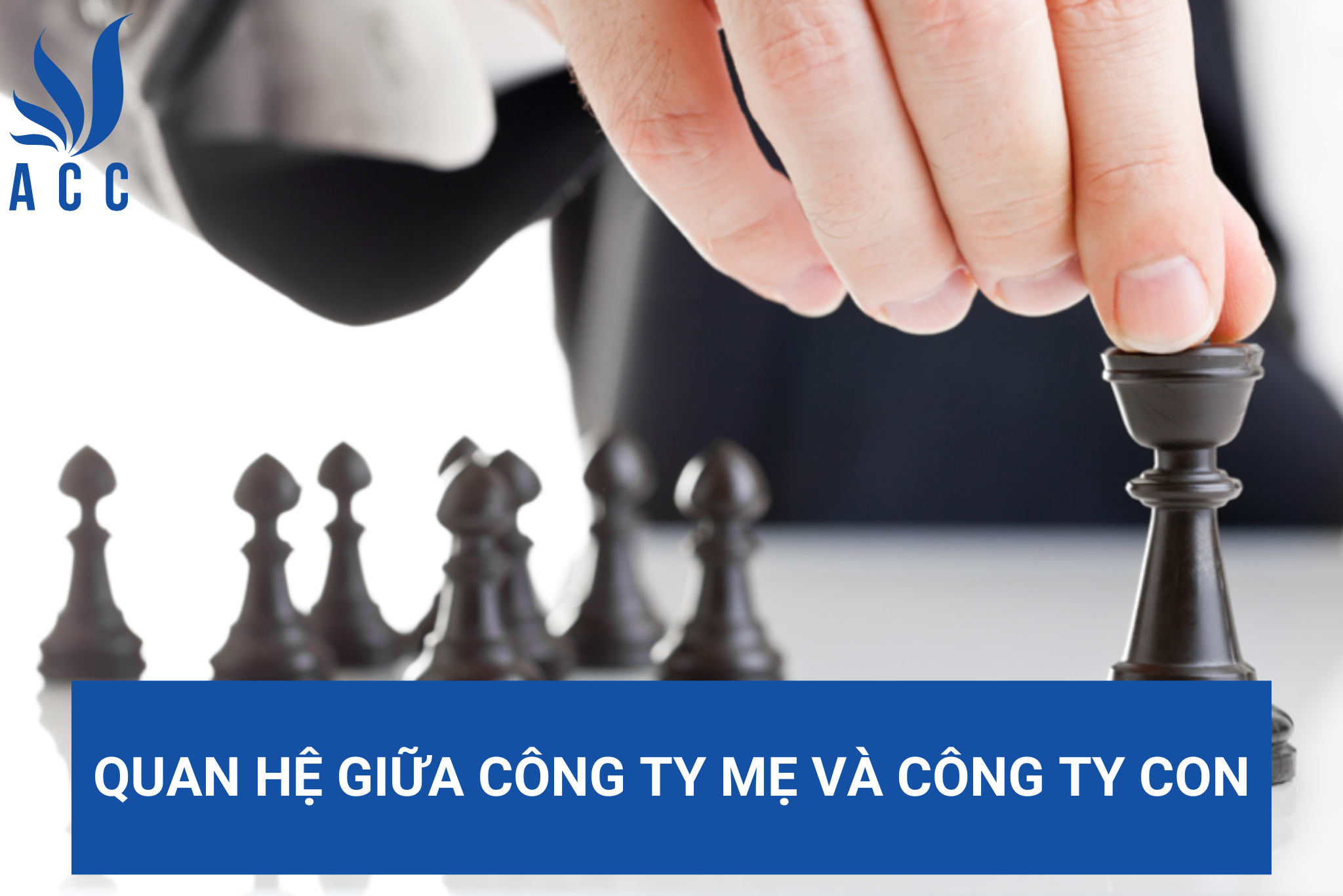 Quan hệ giữa công ty mẹ và công ty con