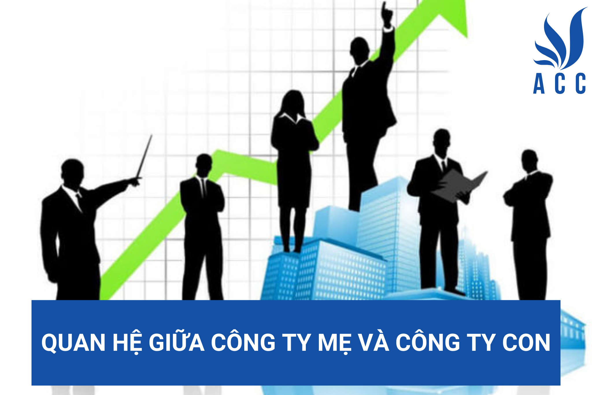 Quan hệ giữa công ty mẹ và công ty con