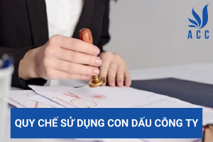 Quy chế sử dụng con dấu công ty
