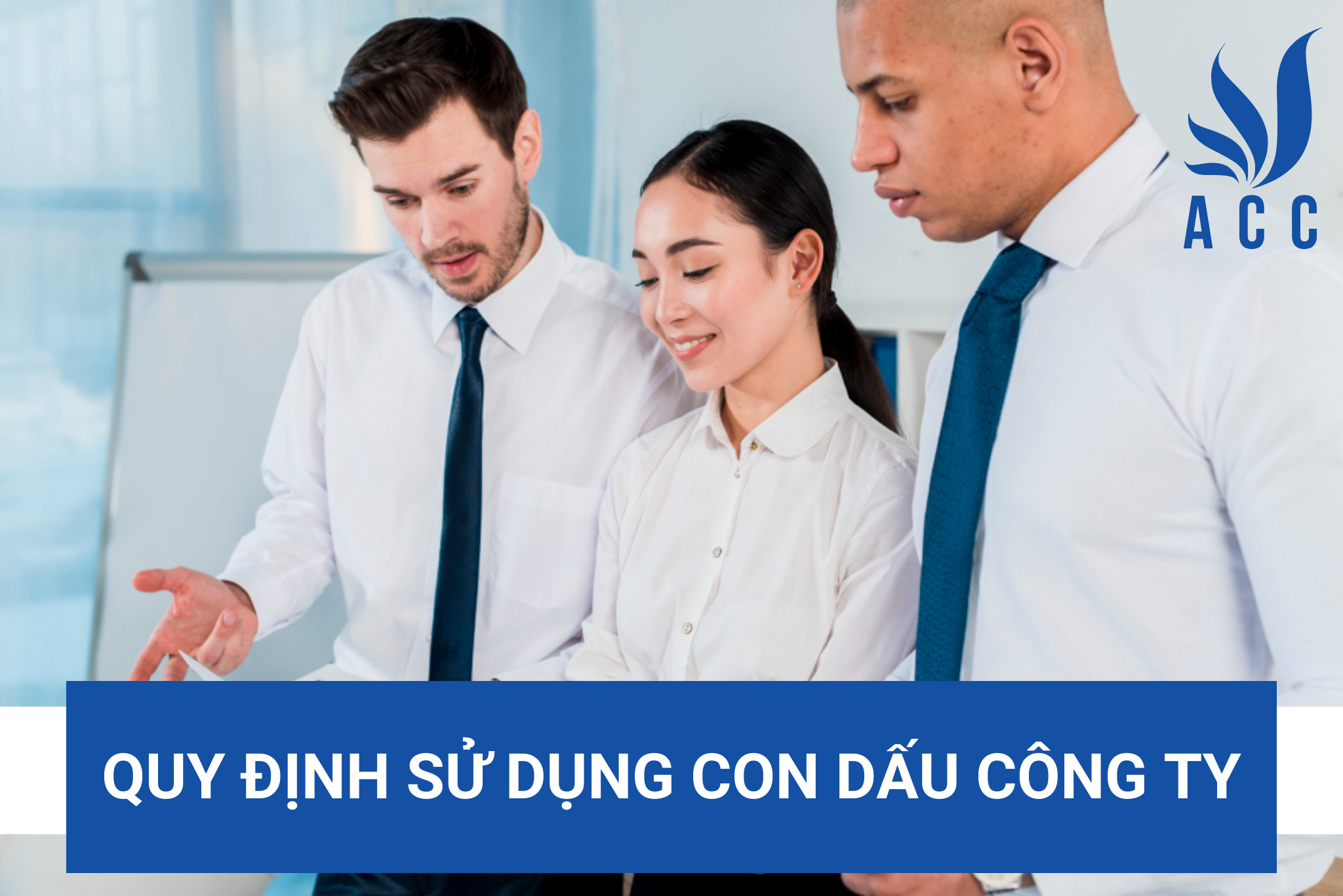 Quy định sử dụng con dấu công ty