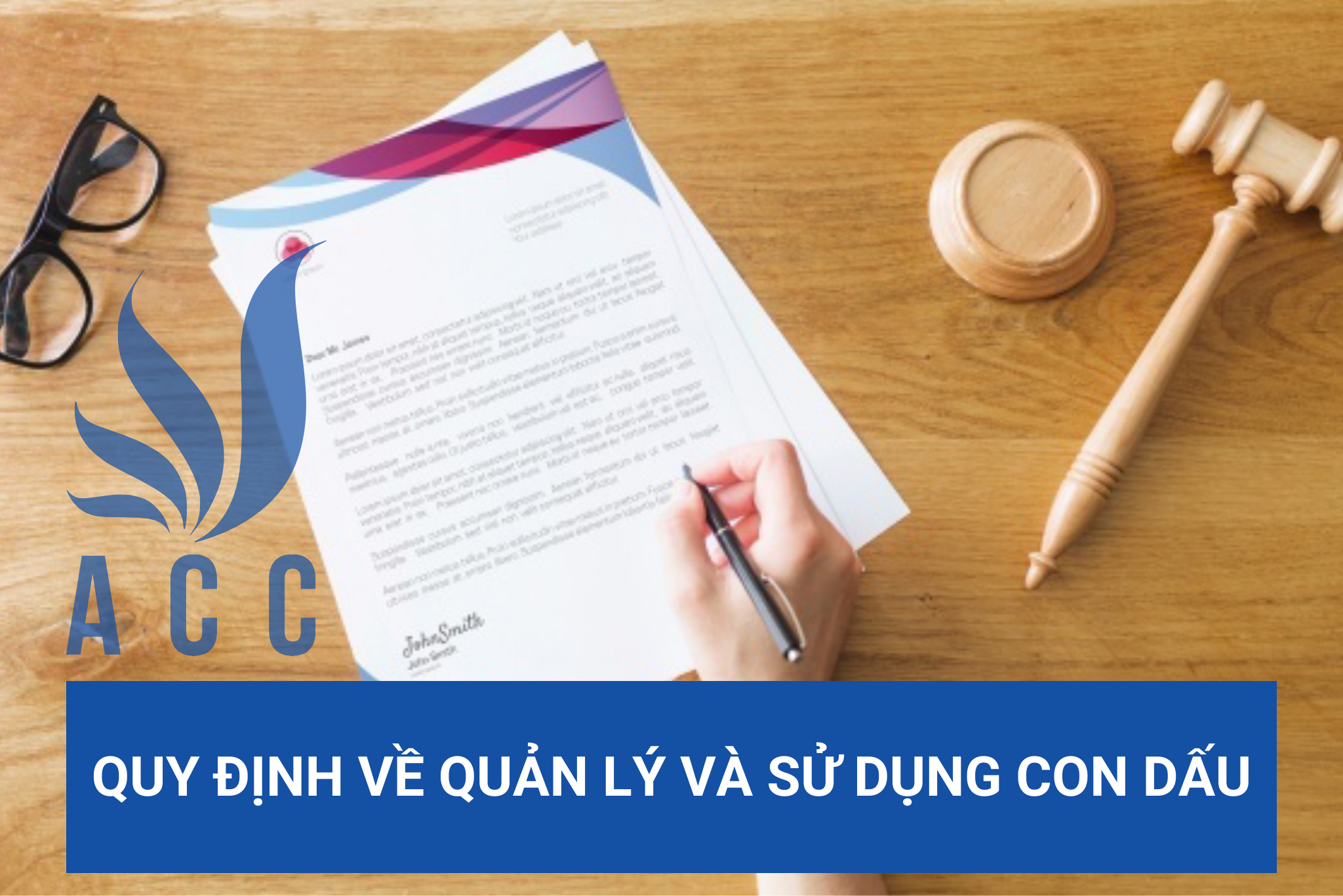 Quy định về quản lý và sử dụng con dấu