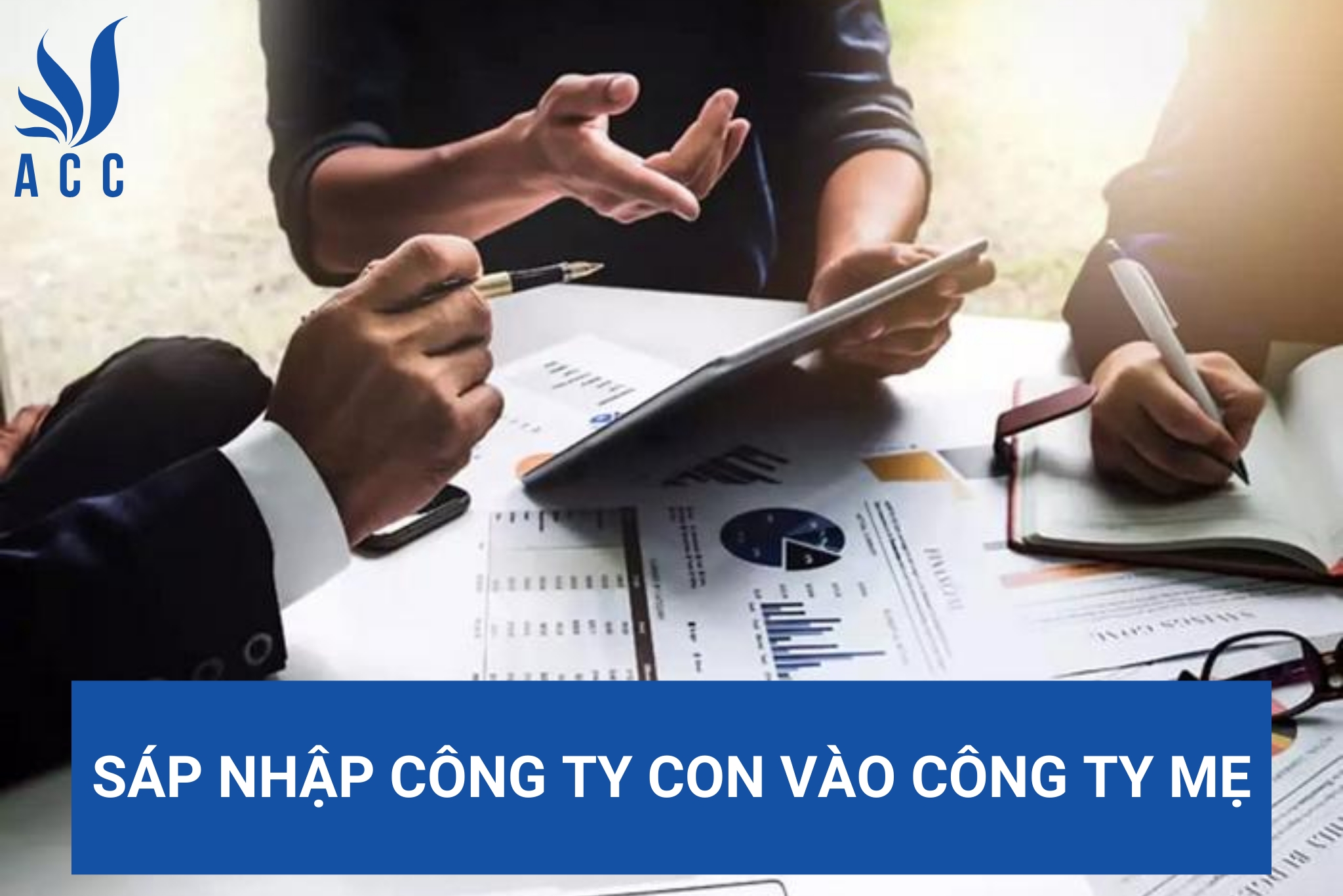 Sáp nhập công ty con vào công ty mẹ