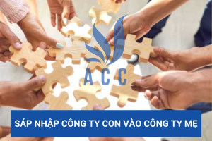 Sáp nhập công ty con vào công ty mẹ