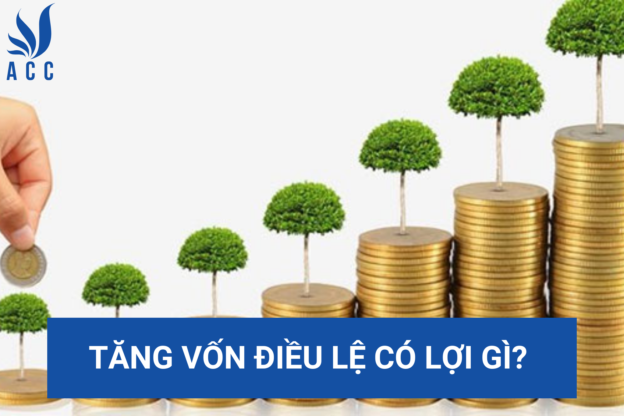 Tăng vốn điều lệ có lợi gì? 