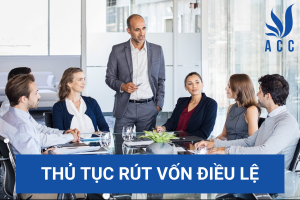 Thủ tục rút vốn điều lệ