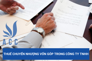 Thuế chuyển nhượng vốn góp trong công ty TNHH