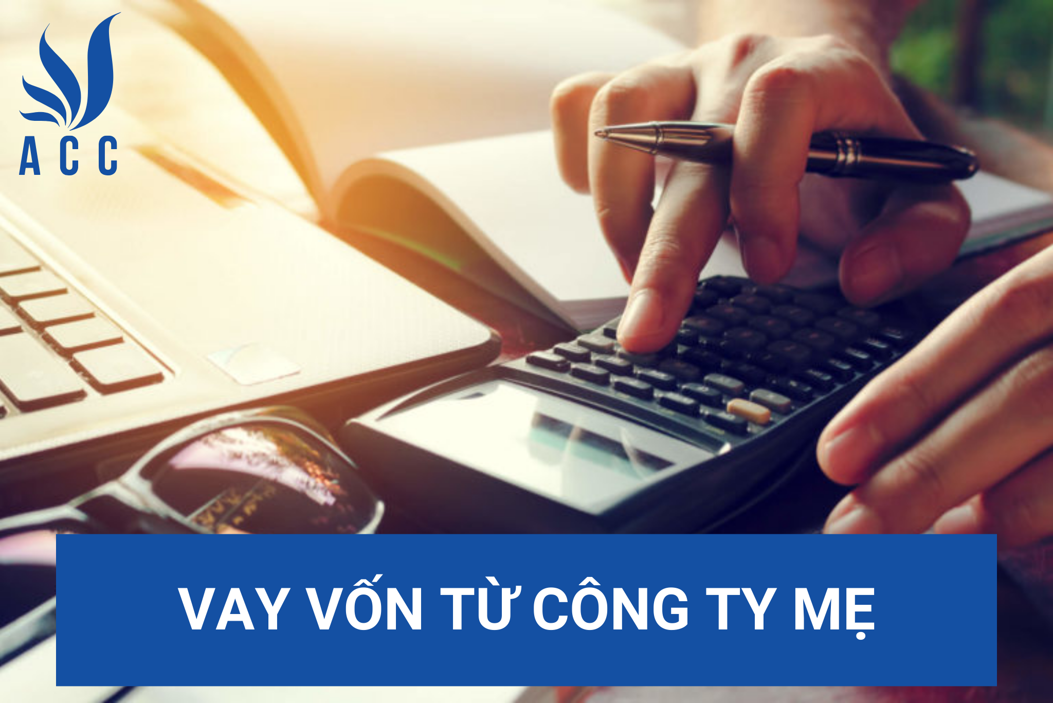 Vay vốn từ công ty mẹ
