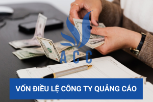 Vốn điều lệ công ty quảng cáo