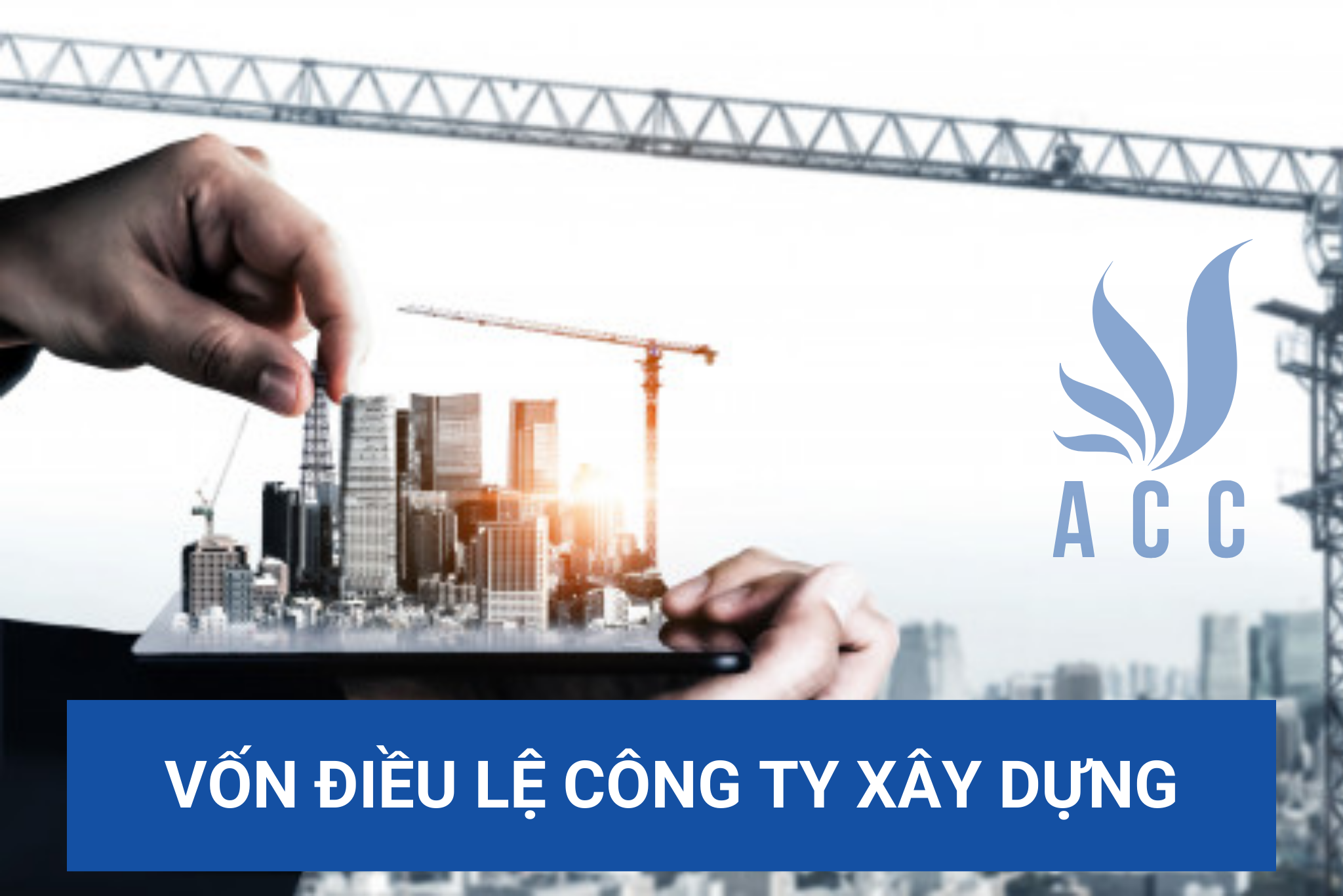 Vốn điều lệ công ty xây dựng