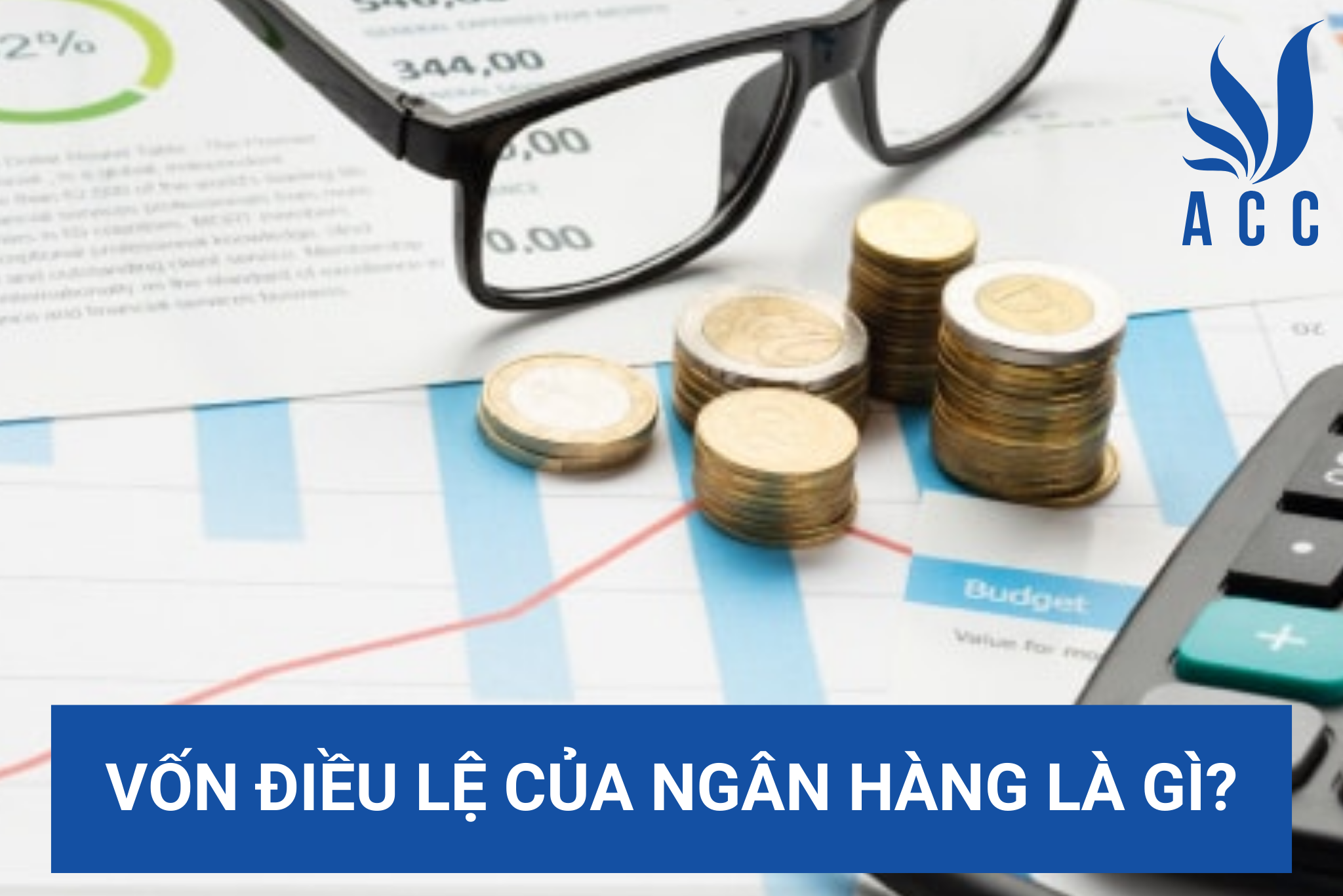 Vốn điều lệ của ngân hàng là gì?