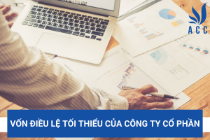 Vốn điều lệ tối thiểu của công ty cổ phần