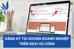 Đăng ký tài khoản doanh nghiệp trên dịch vụ công