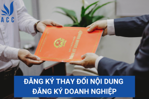 Đăng ký thay đổi nội dung đăng ký doanh nghiệp