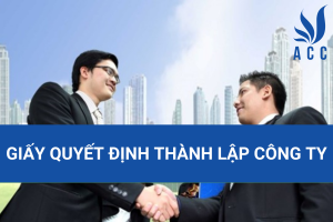 Giấy quyết định thành lập công ty