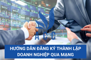 Hướng dẫn đăng ký thành lập doanh nghiệp qua mạng