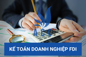Kế toán doanh nghiệp FDI