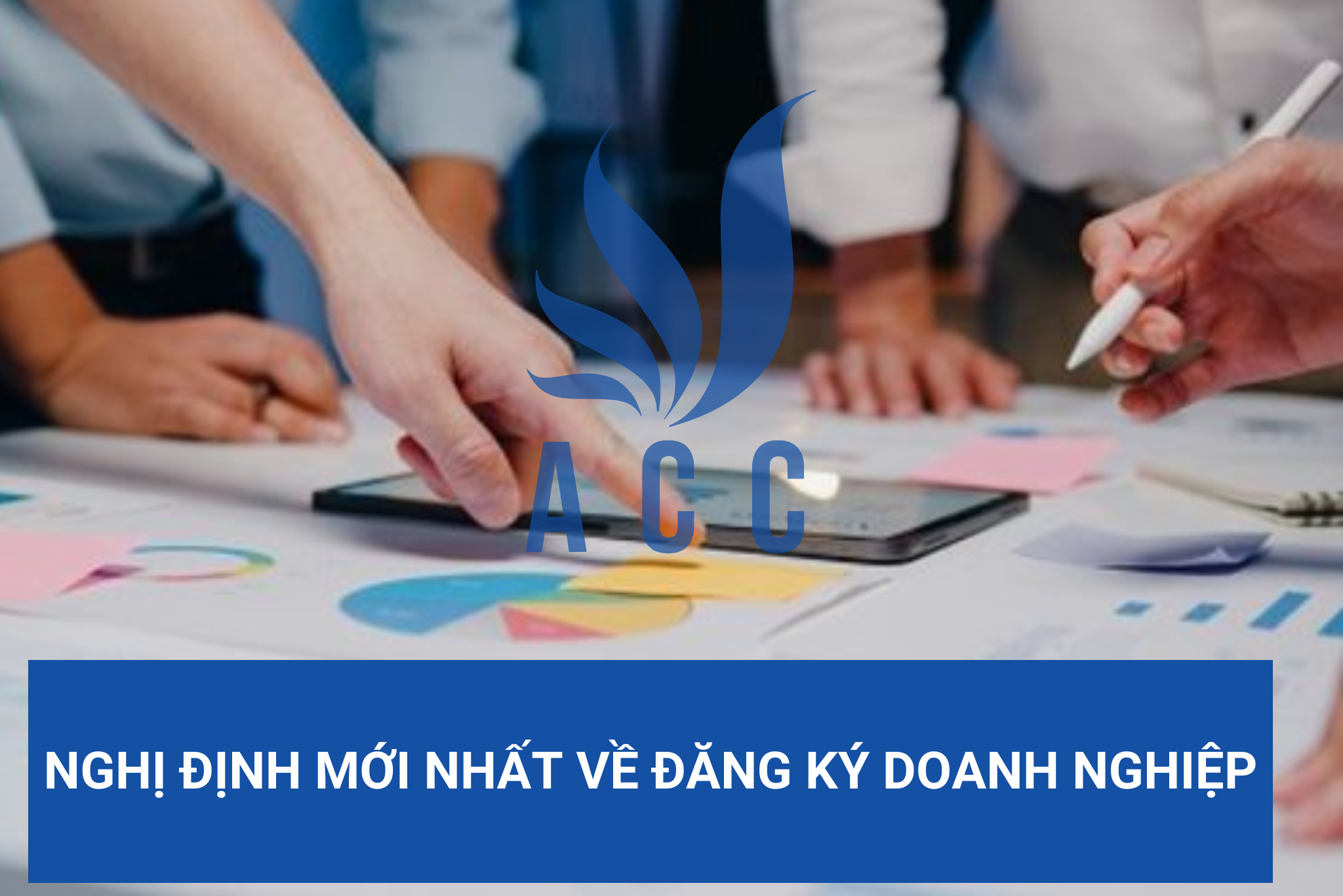 Nghị định mới nhất về đăng ký doanh nghiệp