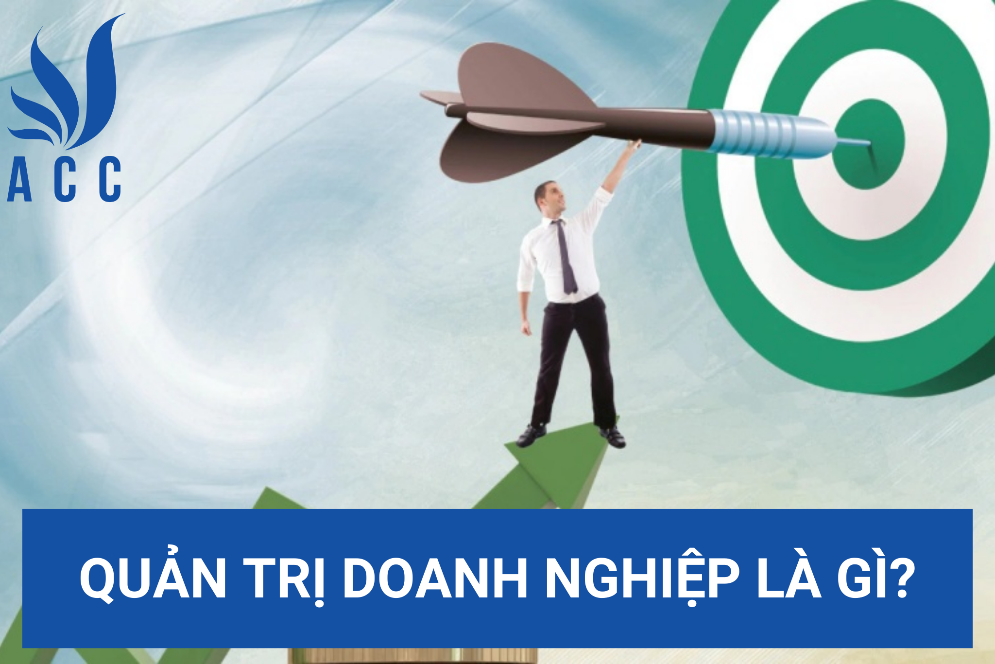 Quản trị doanh nghiệp là gì?