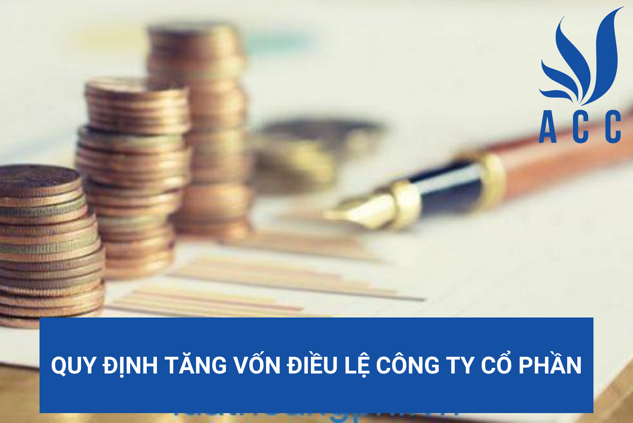 Quy định tăng vốn điều lệ công ty cổ phần