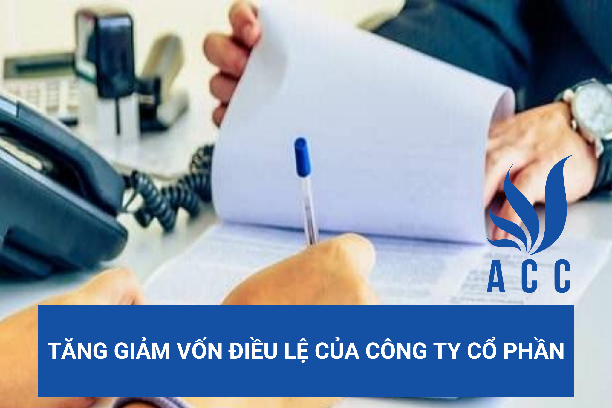 Tăng giảm vốn điều lệ của công ty cổ phần