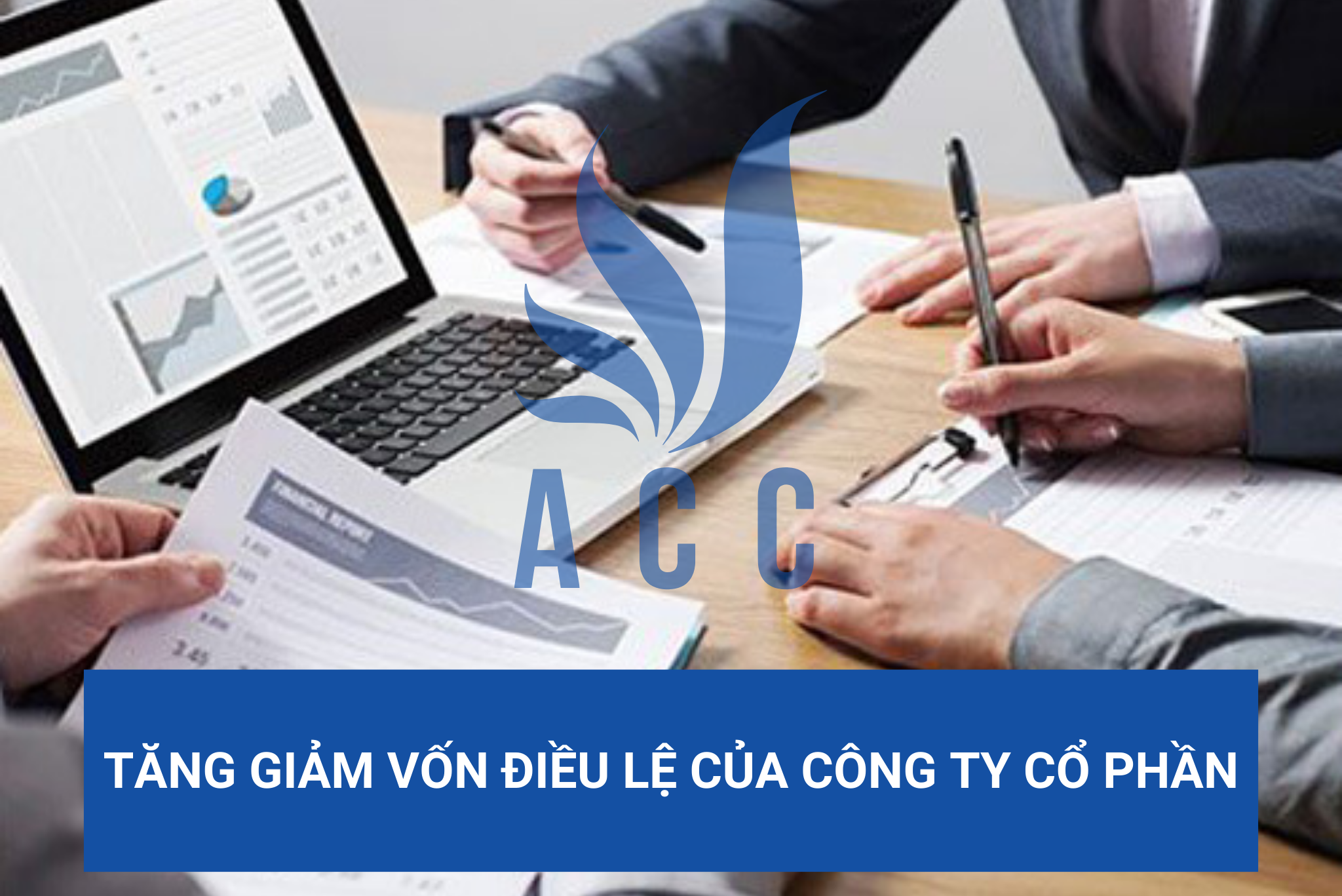 Tăng giảm vốn điều lệ của công ty cổ phần