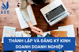 Thành lập và đăng ký kinh doanh doanh nghiệp