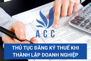 Thủ tục đăng ký thuế khi thành lập doanh nghiệp